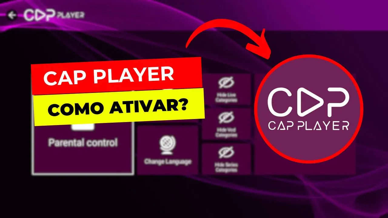CAP PLAYER: O Guia Completo para Baixar, Instalar e Ativar!