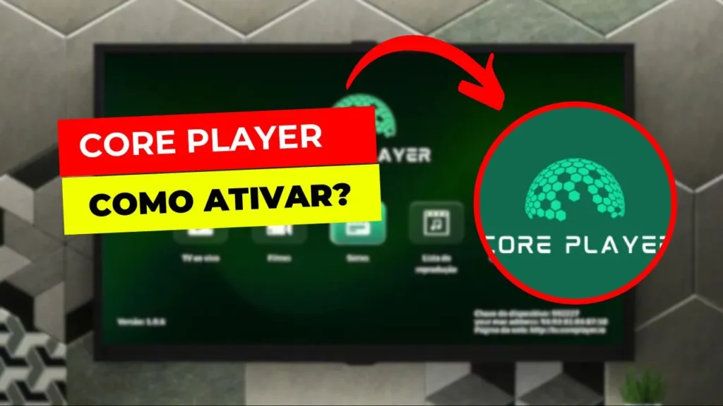 Core player como ativar