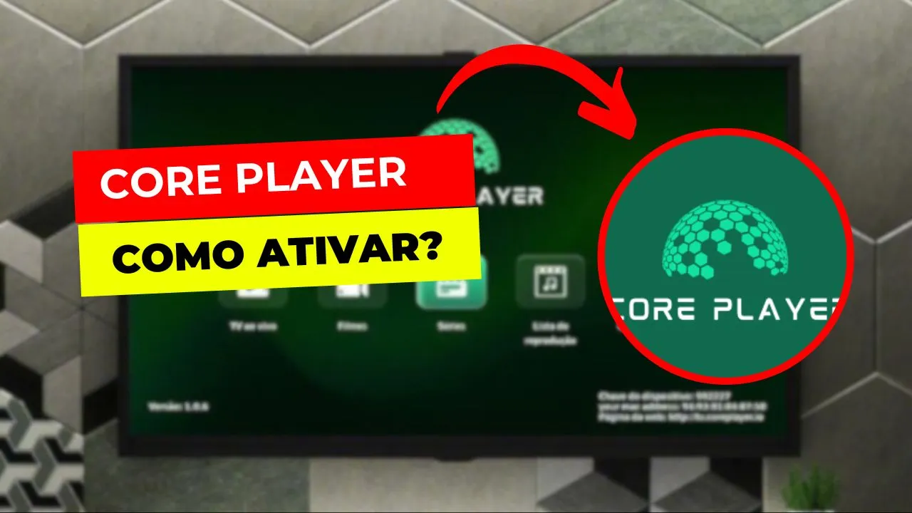 Core player como ativar