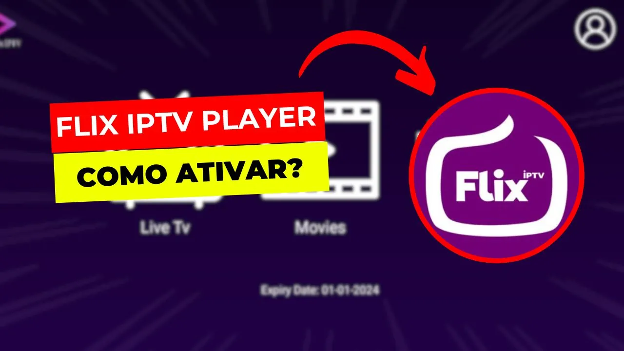 Como Configurar FLIX IPTV? ATIVE A LICENÇA AGORA!